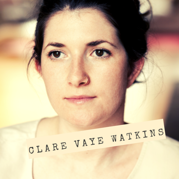 Clare Vaye Watkins