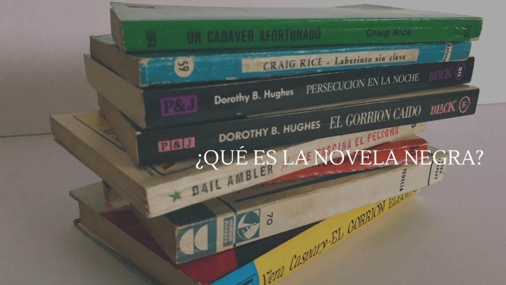 ¿Qué es la novela negra?