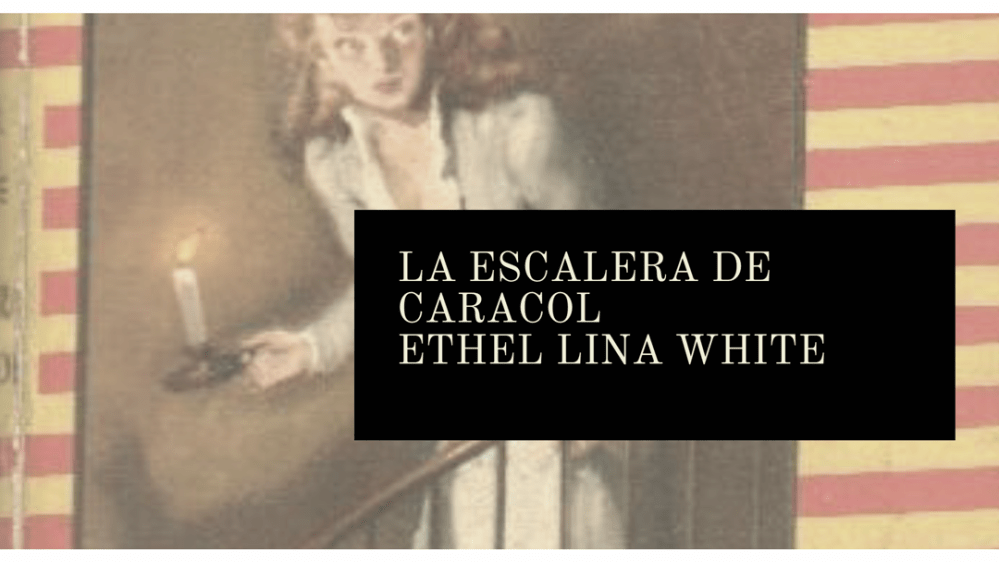 La escalera de caracol, de Ethel Lina White (1933)