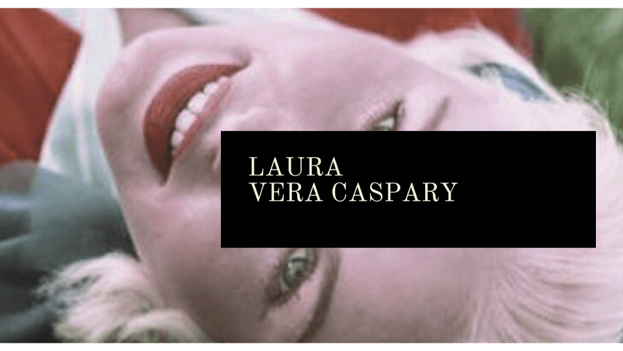 Laura, de Vera Caspary (1943)