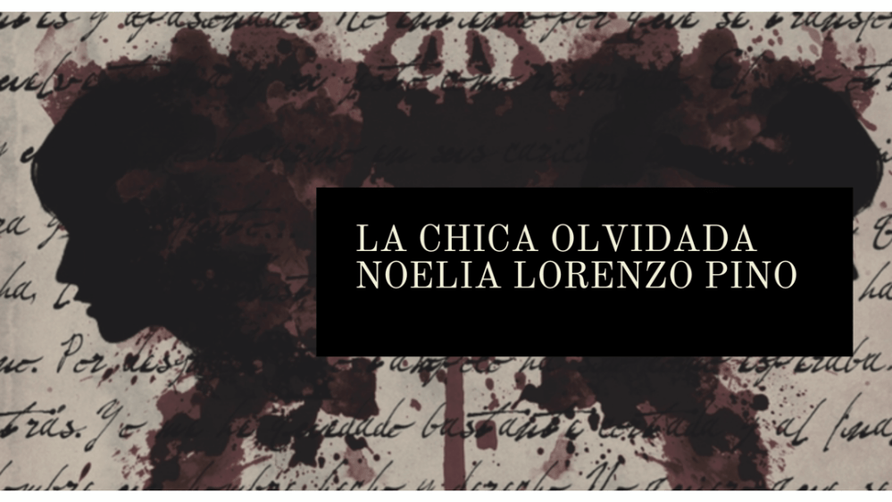 La chica olvidada, de Noelia Lorenzo Pino (2016)