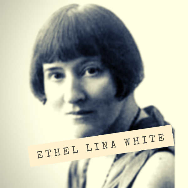 Ethel Lina White