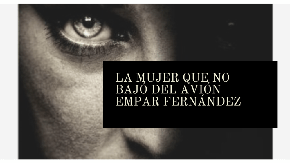 La mujer que no bajó del avión, de Empar Fernández (2014)